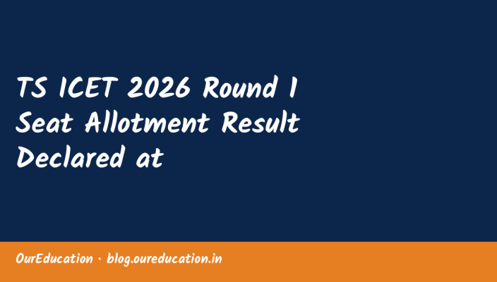 TS ICET 2026 Round 1 Seat Allotment Result Declared at
