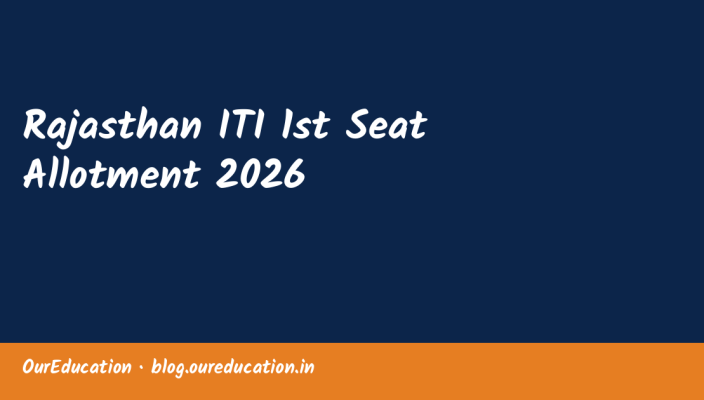 Rajasthan ITI 1st Seat Allotment 2026