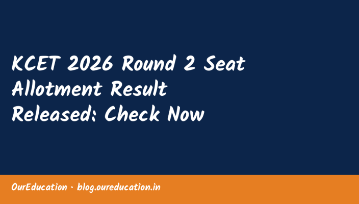 KCET 2026 Round 2 Seat Allotment Result Released: Check Now
