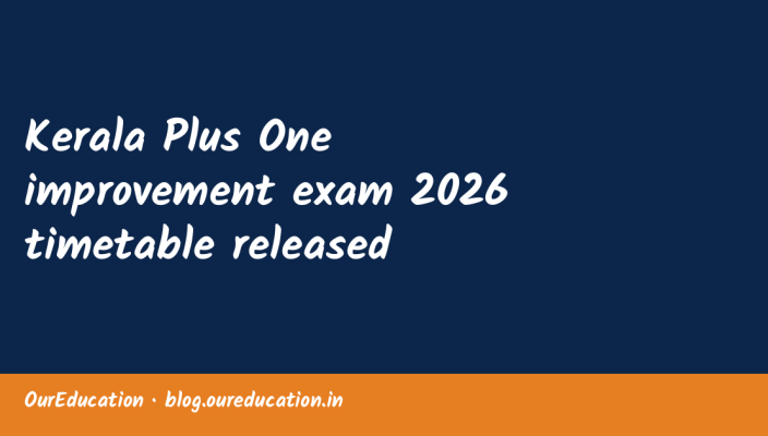 Kerala Plus One improvement exam 2026 timetable released