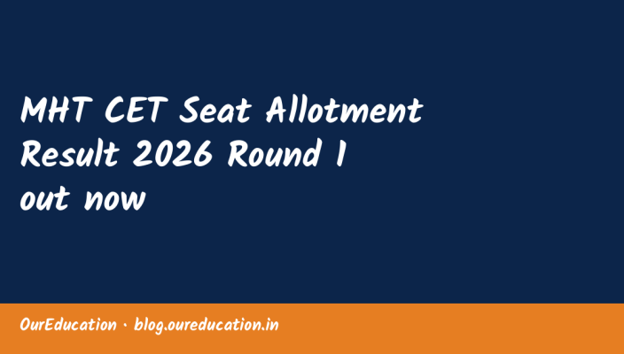 MHT CET Seat Allotment Result 2026 Round 1 out now