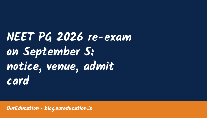 NEET PG 2026 re-exam on September 5: notice, venue, admit card