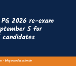 NEET PG 2026 re-exam on September 5 for 2,445 candidates