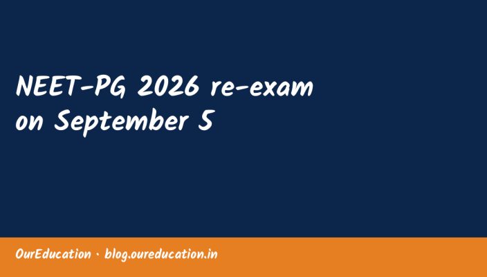 NEET-PG 2026 re-exam on September 5