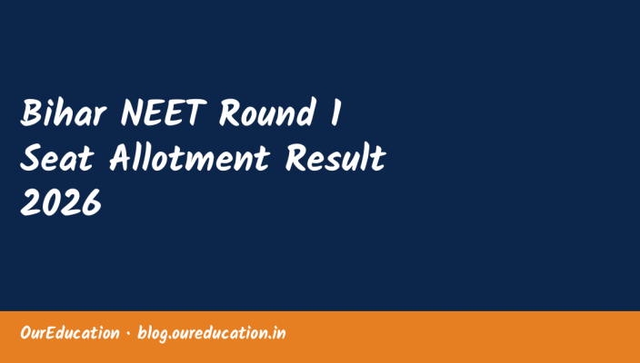 Bihar NEET Round 1 Seat Allotment Result 2026