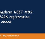 Maharashtra NEET MDS CAP 2026 registration open; check