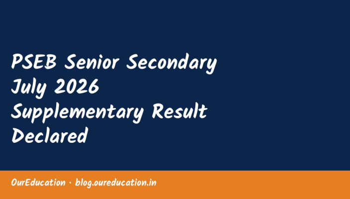 PSEB Senior Secondary July 2026 Supplementary Result Declared