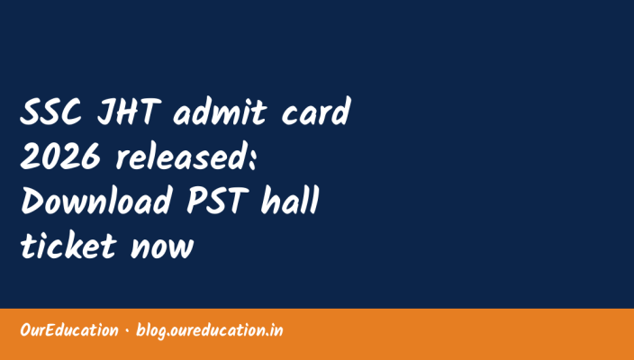 SSC JHT admit card 2026 released: Download PST hall ticket now