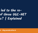 What led to the re-test of three UGC-NET papers? | Explained