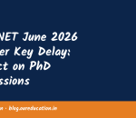 UGC NET June 2026 Answer Key Delay: Impact on PhD Admissions