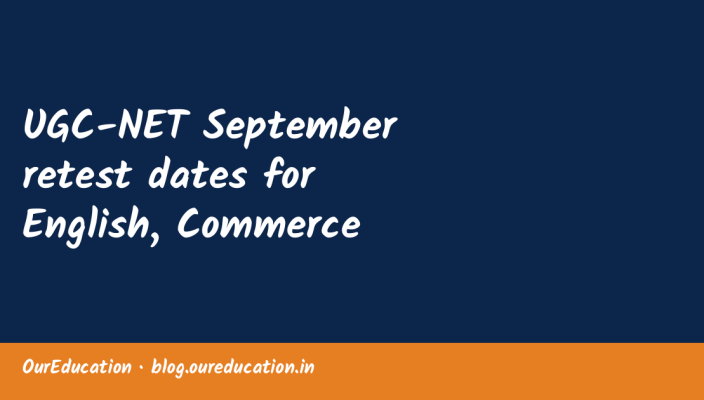 UGC-NET September retest dates for English, Commerce