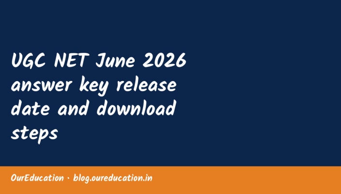 UGC NET June 2026 answer key release date and download steps