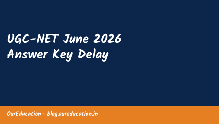 UGC-NET June 2026 Answer Key Delay