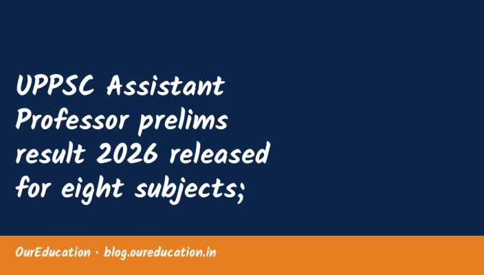 UPPSC Assistant Professor prelims result 2026 released for eight subjects; check qualified candidates and next stage