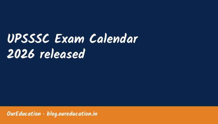 UPSSSC Exam Calendar 2026 released