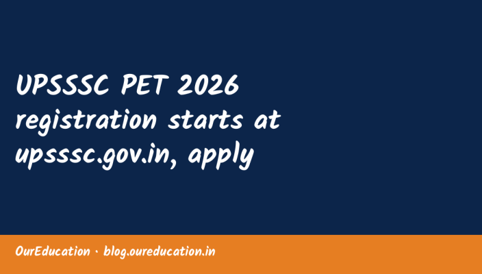 UPSSSC PET 2026 registration starts at upsssc.gov.in, apply