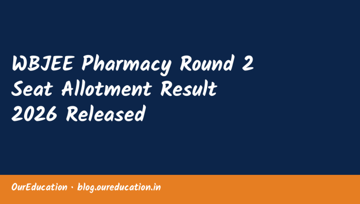 WBJEE Pharmacy Round 2 Seat Allotment Result 2026 Released