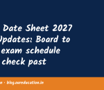 CBSE Date Sheet 2027 Live Updates: Board to issue exam schedule soon; check past trends