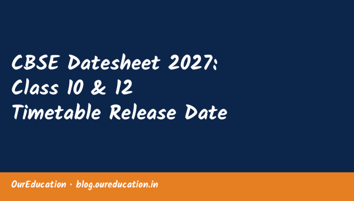 CBSE Datesheet 2027: Class 10 & 12 Timetable Release Date