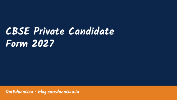CBSE Private Candidate Form 2027