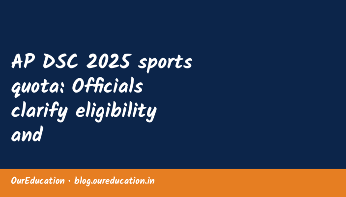 AP DSC 2025 sports quota: Officials clarify eligibility and
