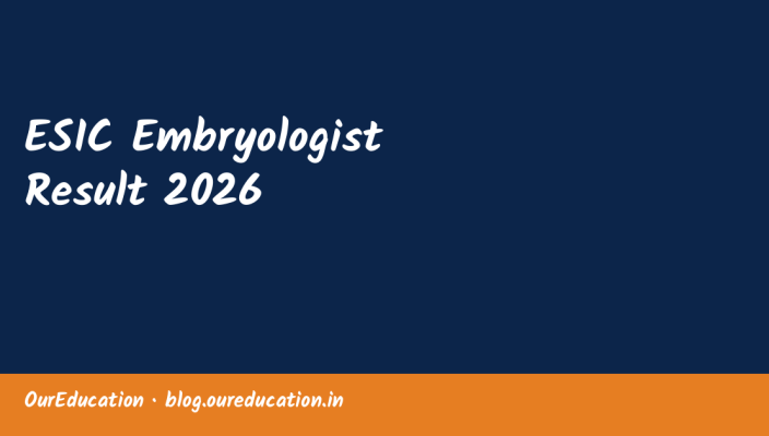 ESIC Embryologist Result 2026