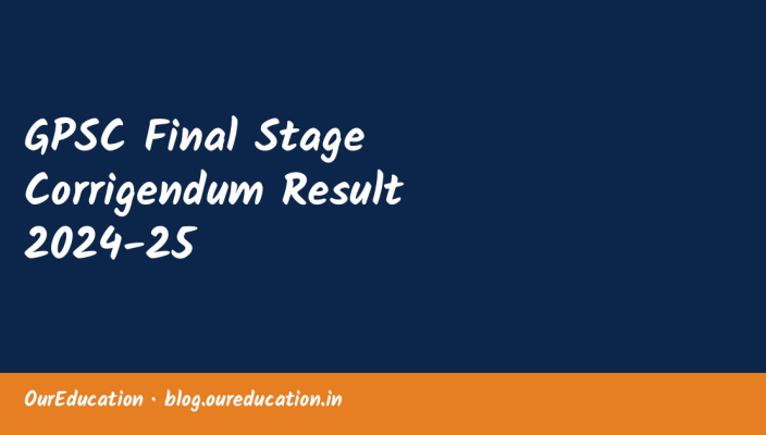 GPSC Final Stage Corrigendum Result 2024-25