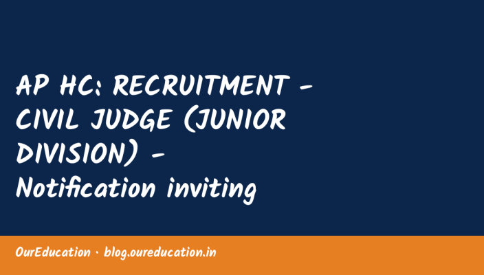 AP HC: RECRUITMENT - CIVIL JUDGE (JUNIOR DIVISION) - Notification inviting applications for recruitment to 119 posts of Civil Judges (Junior