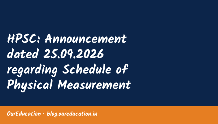 HPSC: Announcement dated 25.09.2026 regarding Schedule of Physical Measurement Test for the posts of Deputy Superintendent of Police in recr