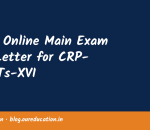 IBPS: Online Main Exam Call Letter for CRP-PO/MTs-XVI