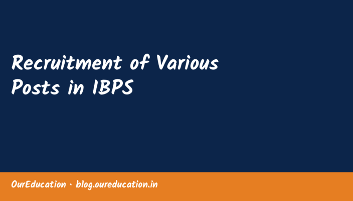Recruitment of Various Posts in IBPS