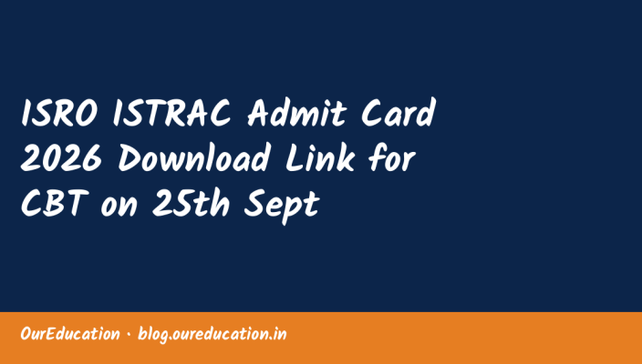 ISRO ISTRAC Admit Card 2026 Download Link for CBT on 25th Sept