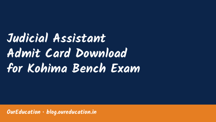 Judicial Assistant Admit Card Download for Kohima Bench Exam