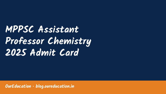 MPPSC Assistant Professor Chemistry 2025 Admit Card