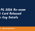 NEET PG 2026 Re-exam Admit Card Released Today: Key Details
