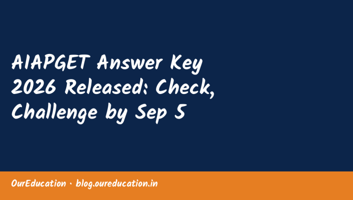 AIAPGET Answer Key 2026 Released: Check, Challenge by Sep 5