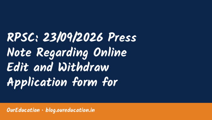 RPSC: 23/09/2026 Press Note Regarding Online Edit and Withdraw Application form for School Lecturer (Special Education)