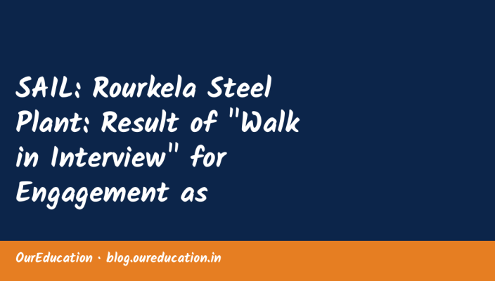 SAIL: Rourkela Steel Plant: Result of "Walk in Interview" for Engagement as Consultants (Sports Coach) against Advt.No. 03/2026 dated: 19/08