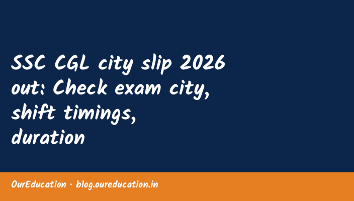 SSC CGL city slip 2026 out: Check exam city, shift timings, duration