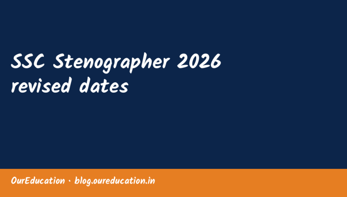 SSC Stenographer 2026 revised dates