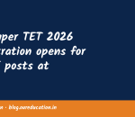 UP Super TET 2026 registration opens for 12405 posts at