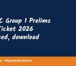 TNPSC Group 1 Prelims Hall Ticket 2026 released, download