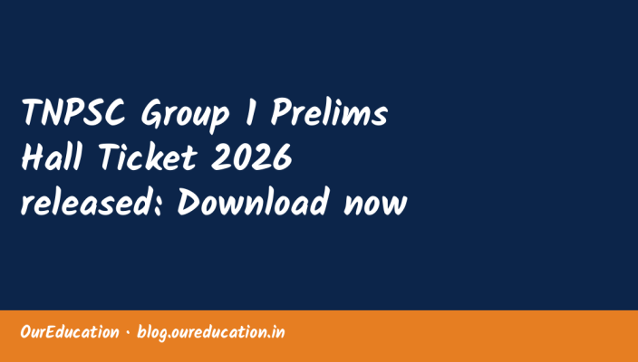 TNPSC Group 1 Prelims Hall Ticket 2026 released: Download now