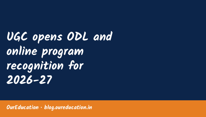UGC opens ODL and online program recognition for 2026-27