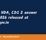UPSC NDA, CDS 2 answer key 2026 released at upsc.gov.in