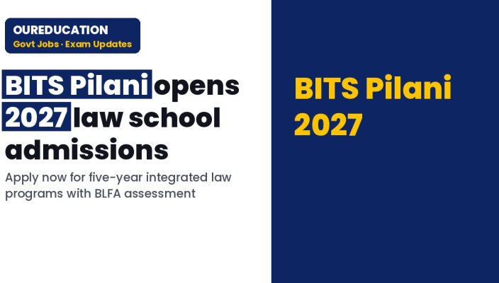 BITS Pilani Law School 2027 admissions open for B.A. LL.B.