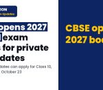 CBSE Class 10, 12 Board Exams 2027