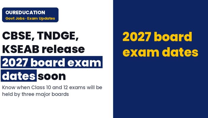 Board Exams 2027 Live Updates: CBSE, TNDGE, KSEAB Class 10, 12 exam dates soon