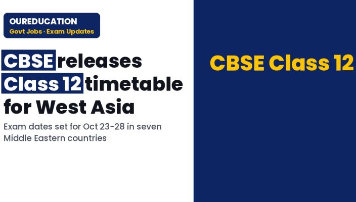 CBSE Class 12 timetable released for West Asian countries
