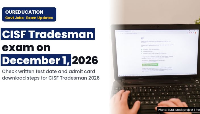 CISF Tradesman Exam Date 2026: Written test scheduled for December 1, check steps to download admit card
